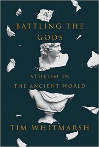 Books: Battling the Gods: Atheism in the Ancient World - Deckle Edge.