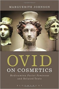 Books: Ovid on Cosmetics: Medicamina Faciei Femineae and Related Texts