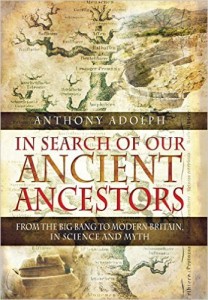 Books: In Search of our Ancient Ancestors: From the Big Bang to Modern Britain, in Science and Myth